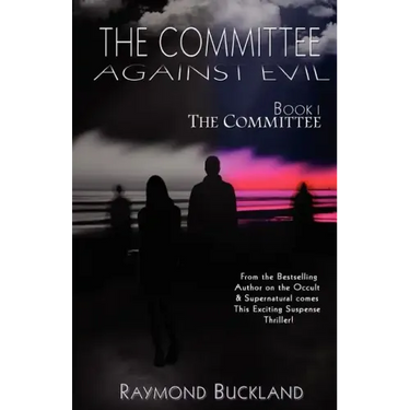 The Committee Against Evil Book I: The Committee: The Committee