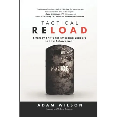 Tactical Reload: Strategy Shifts for Emerging Leaders in Law Enforcement