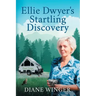 Ellie Dwyer's Startling Discovery