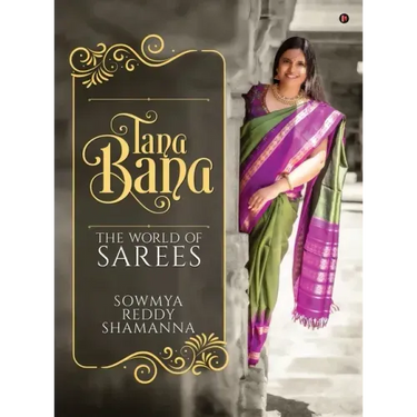 Tana Bana: The World of Sarees