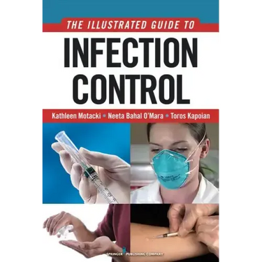 An Illustrated Guide to Infection Control