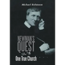 Newman's Quest for the One True Church