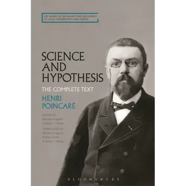 Science and Hypothesis: The Complete Text