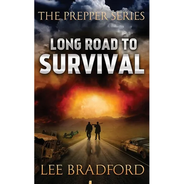 Long Road to Survival: The Prepper Series