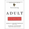 Becoming Adult: How Teenagers Prepare for the World of Work