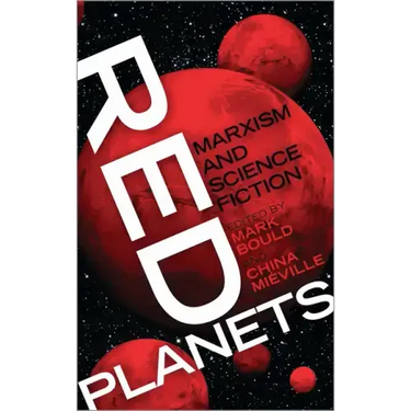 Red Planets: Marxism and Science Fiction