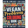 Vegan Coloring Book: A Sweary, Irreverent, Swear Word Vegan Coloring Book Gift Idea for Vegans