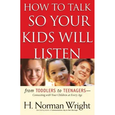 How to Talk So Your Kids Will Listen
