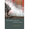 The Religious Question in Modern China