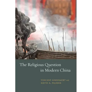 The Religious Question in Modern China