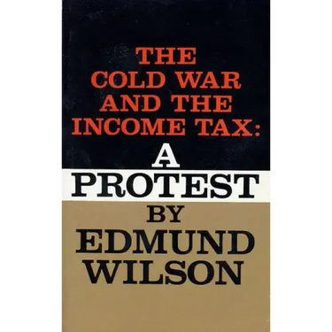 The Cold War and the Income Tax: A Protest