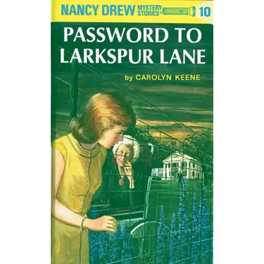 Nancy Drew 10: Password to Larkspur Lane