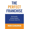 The Perfect Franchise