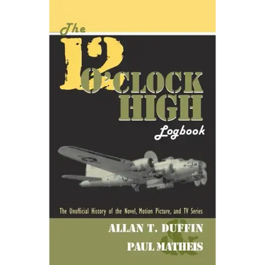 The 12 O'Clock High Logbook