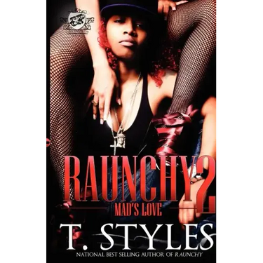 Raunchy 2: Mad's Love (The Cartel Publications Presents)