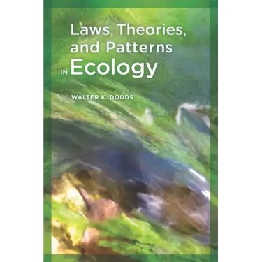 Laws, Theories, and Patterns in Ecology