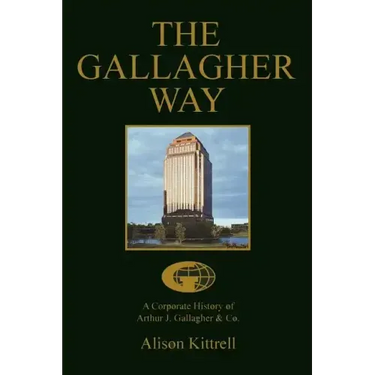 A Corporate History of Authur J. Gallagher & Co.