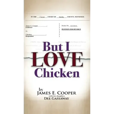 But I Love Chicken
