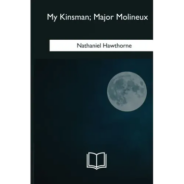 My Kinsman, Major Molineux