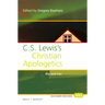 C. S. Lewis's Christian Apologetics: Pro and Con