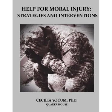 Help for Moral Injury: Strategies and Interventions