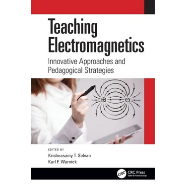 Teaching Electromagnetics: Innovative Approaches and Pedagogical Strategies