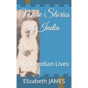 More Stories of India: Anglo Indian Lives