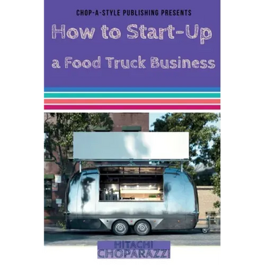 How to Start-Up a Food Truck Business