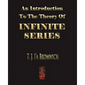 An Introduction To The Theory Of Infinite Series