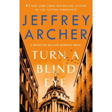 Turn a Blind Eye: A Detective William Warwick Novel