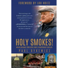Holy Smokes!: Golden Guidance from Notre Dame's Championship Chaplain