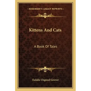 Kittens and Cats: A Book of Tales