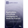 Applications of Artificial Intelligence in Medicine Practice