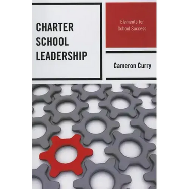 Charter School Leadership: Elements for School Success