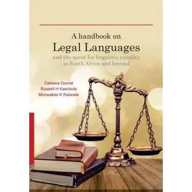 A Handbook on Legal Languages and the Quest for Linguistic Equality in South Africa and Beyond