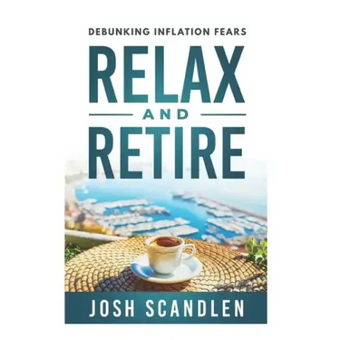 Relax & Retire: Debunking Inflation Fears