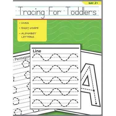 Tracing For Toddlers: Beginner to Tracing Lines, Shape & ABC Letters
