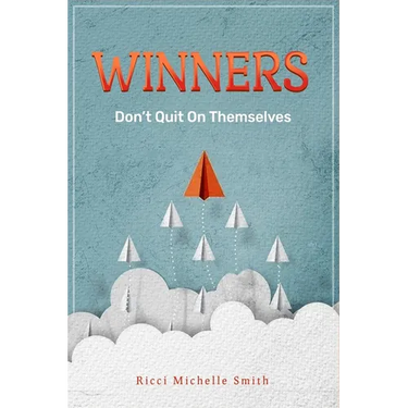 Winners Don't Quit On Themselves
