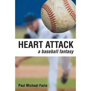 Heart Attack: A Baseball Fantasy
