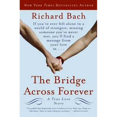 The Bridge Across Forever: A True Love Story