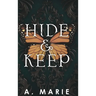 Hide and Keep: An enemies to lovers bodyguard romance