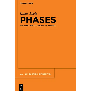 Phases: An Essay on Cyclicity in Syntax