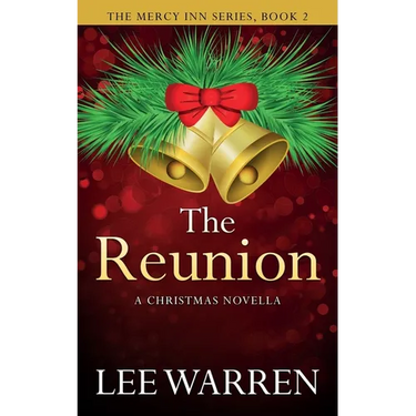 The Reunion: A Christmas Novella