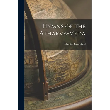 Hymns of the Atharva-Veda