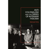 Anti-Colonialism and the Crises of Interwar Fascism