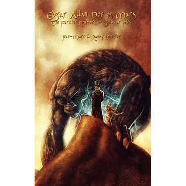 Edgar Allan Poe on Mars: The Further Adventures of Gullivar Jones
