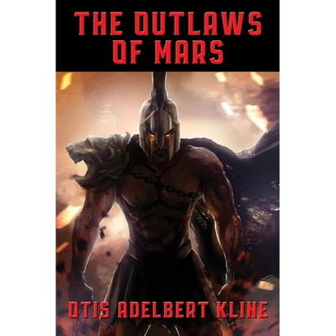 The Outlaws of Mars: A Positronic Book