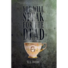 You Will Speak For The Dead