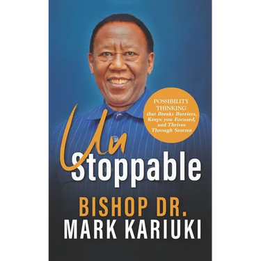 Unstoppable: Possibility Thinking that Breaks Barriers, Keeps You Focused, and Thrives Through Storms