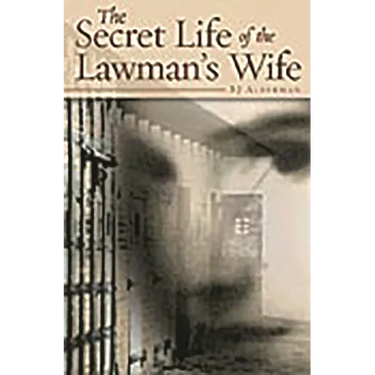 The Secret Life of the Lawman's Wife